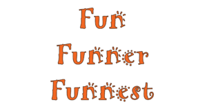 Fun Funner Funnest - Is funner a word